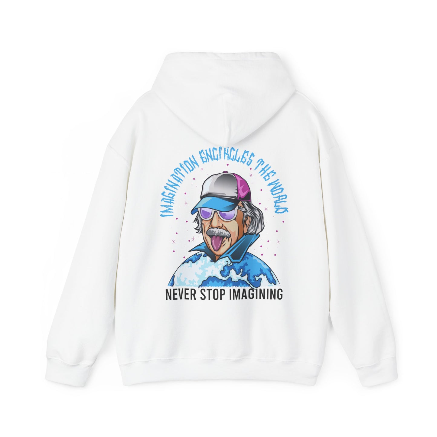 Albert Einstein Never Stop Imagining- Unisex Hoodie