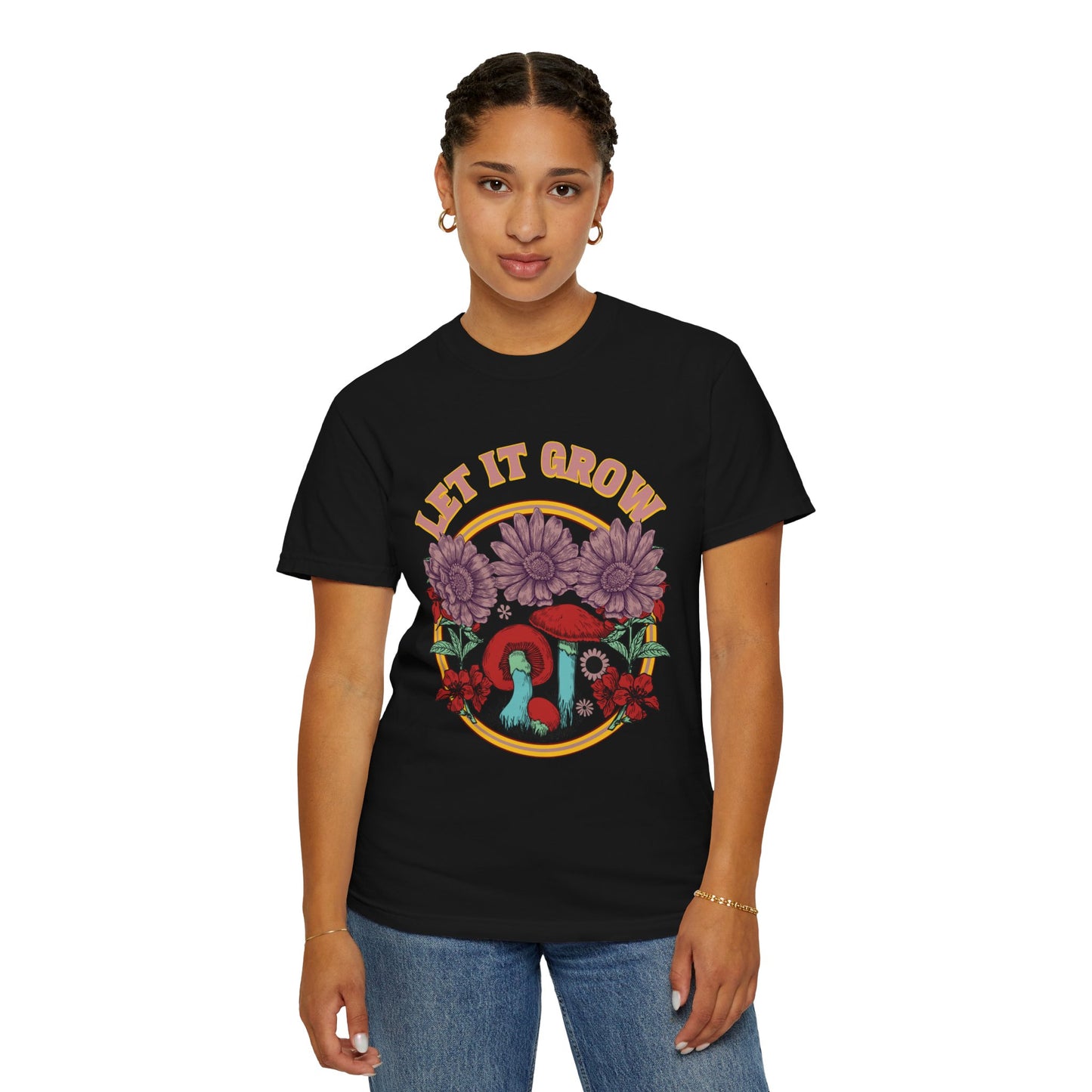 Let it Grow- Unisex Garment Dyed T-shirt