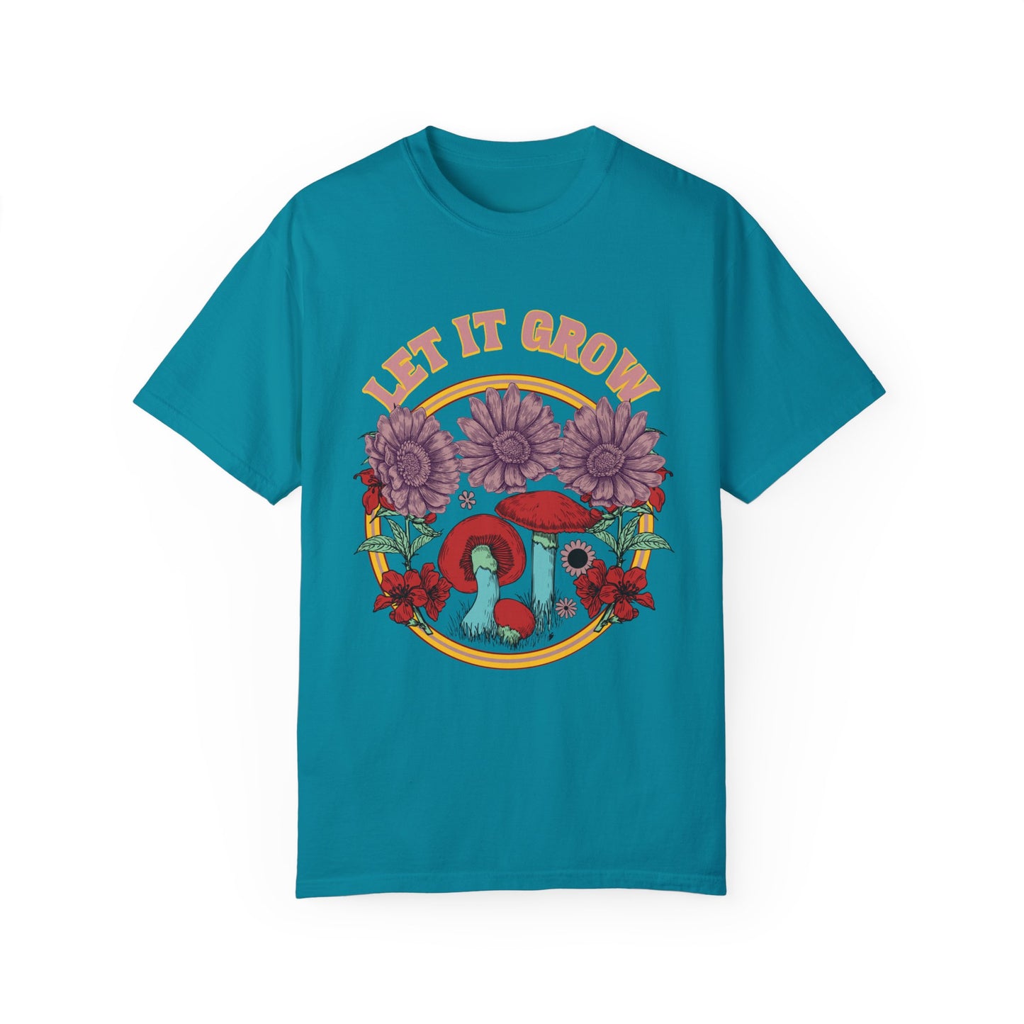 Let it Grow- Unisex Garment Dyed T-shirt