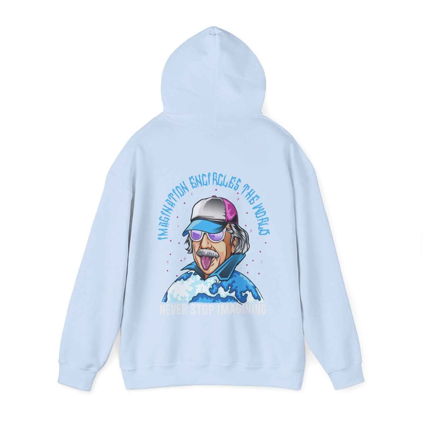 Albert Einstein Never Stop Imagining- Unisex Hoodie