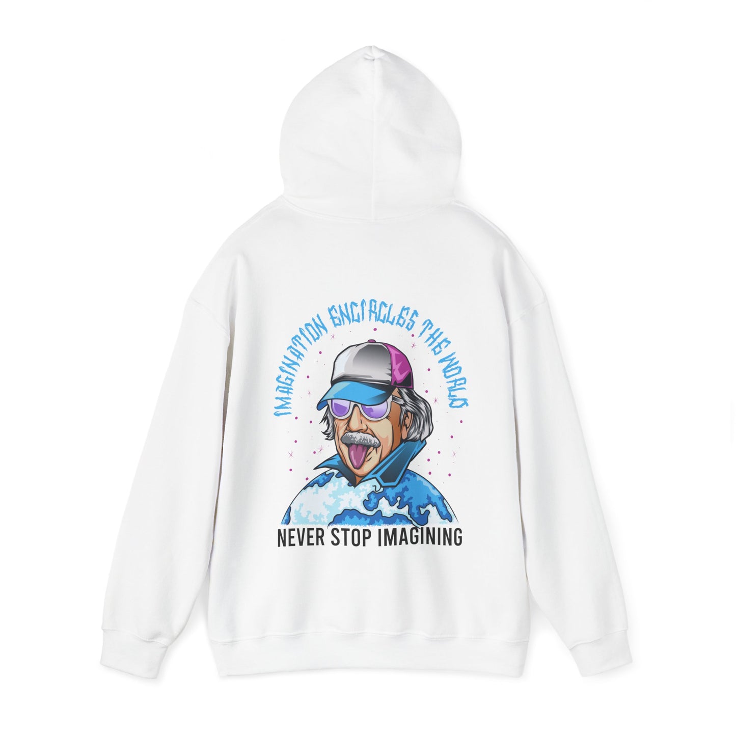 Albert Einstein Never Stop Imagining- Unisex Hoodie