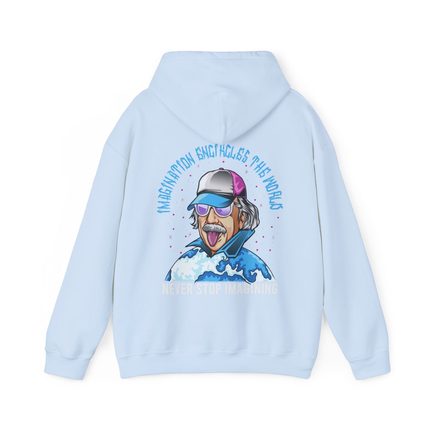 Albert Einstein Never Stop Imagining- Unisex Hoodie