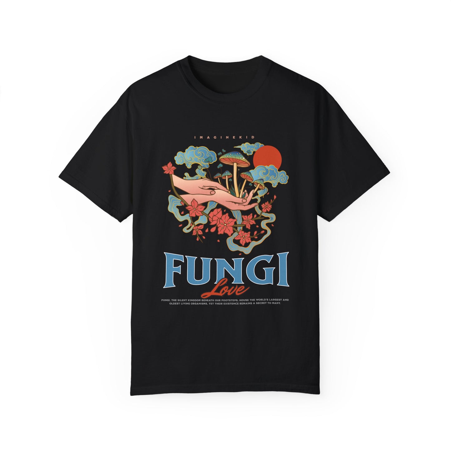 Fungi Love- Unisex Garment-Dyed T-shirt