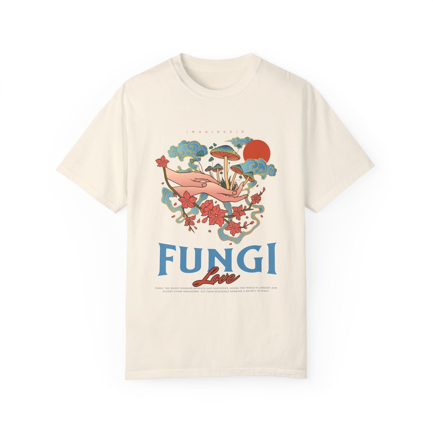 Fungi Love- Unisex Garment-Dyed T-shirt