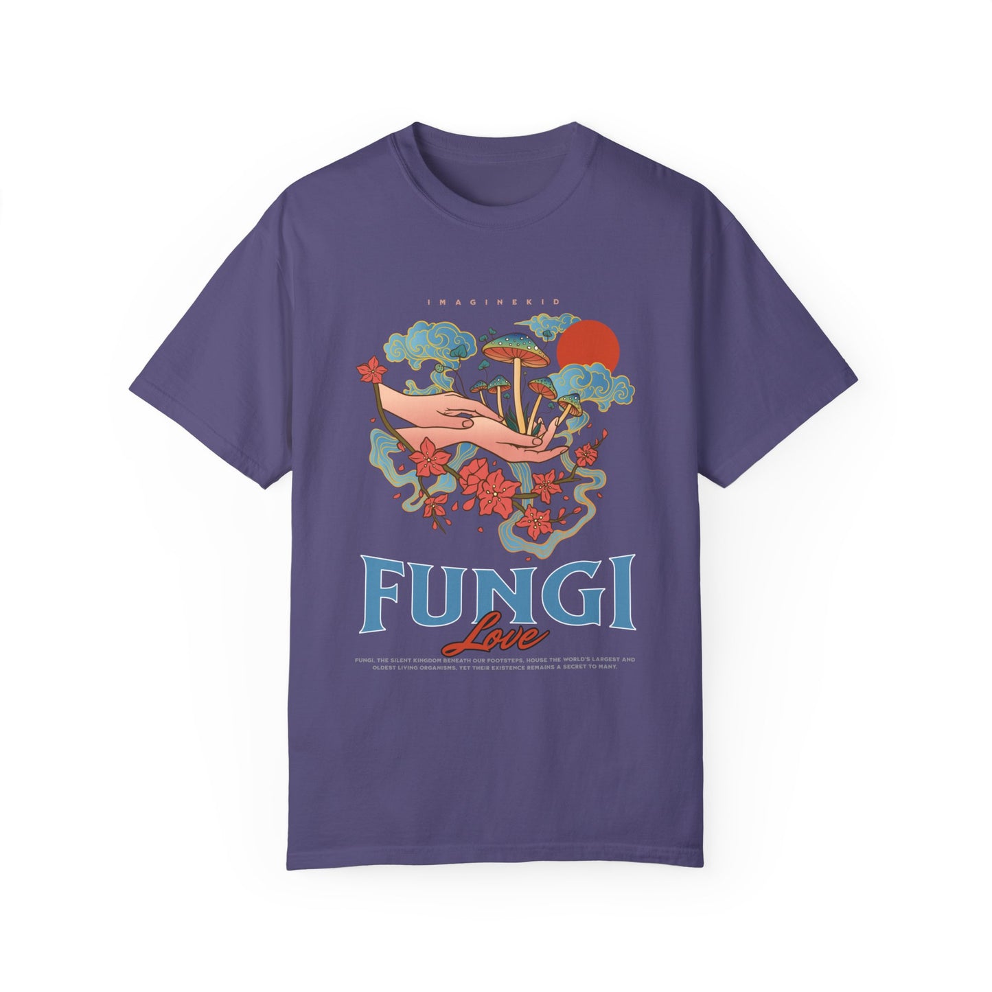 Fungi Love- Unisex Garment-Dyed T-shirt